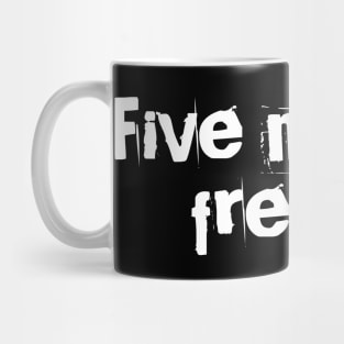 Five night at freddys Mug